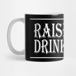 Raise Hell Drink Beer Mens Womens Redneck Country Mug